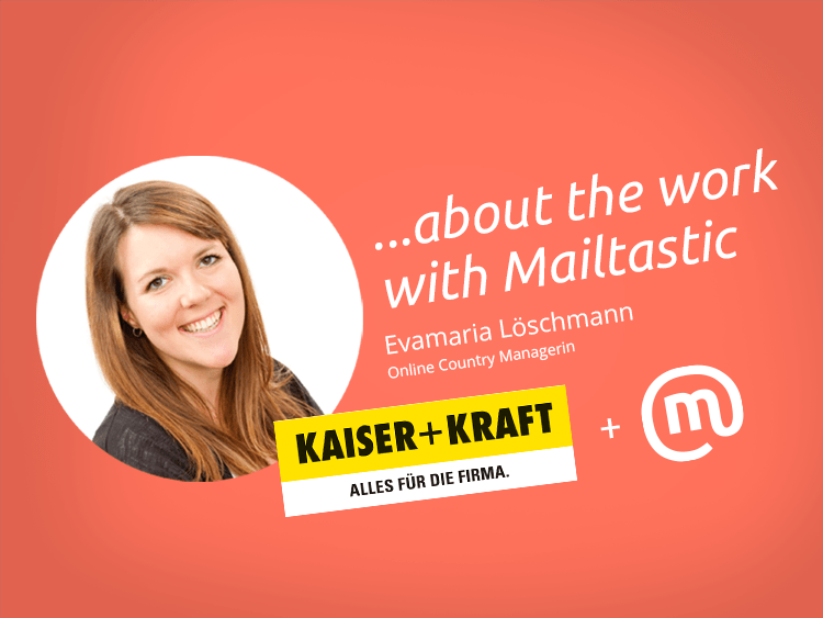 Interview Kaiser Kraft About Working With Mailtastic
